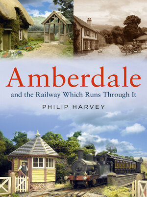 cover image of Amberdale and the Railway Which Runs Through It